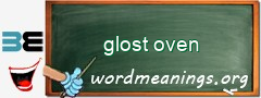 WordMeaning blackboard for glost oven